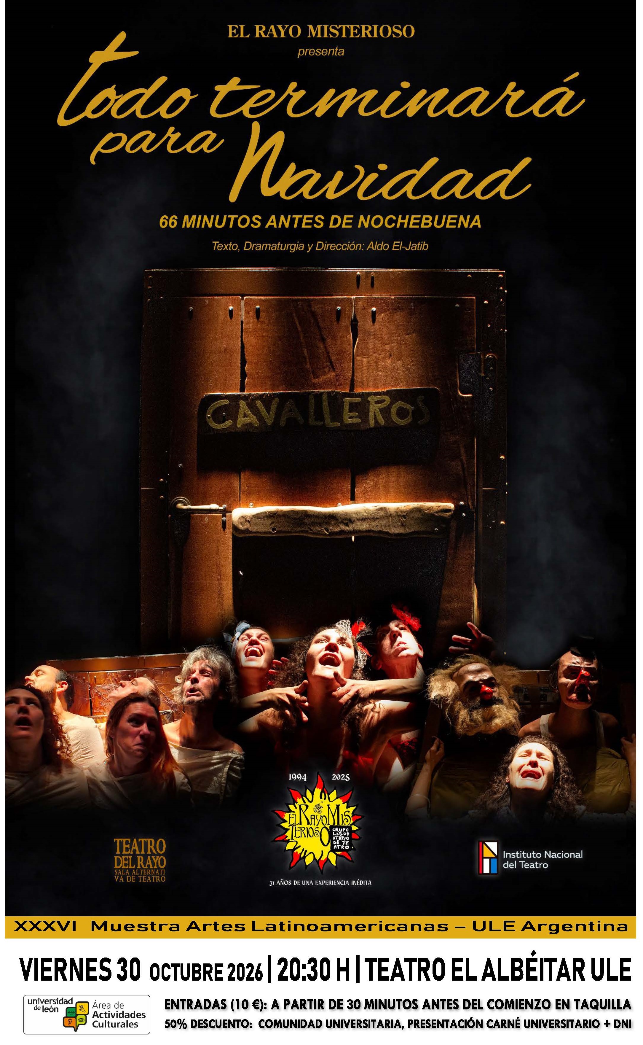 TEATRO EL RAYO MISTERIOSO, presenta: "TODO TERMINARÁ PARA NAVIDAD"